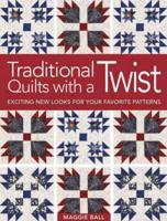 Traditional Quilts With a Twist