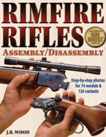 The Gun Digest Book of Rimfire Rifles Assembly/disassembly