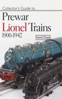 Collector's Guide to Prewar Lionel Trains, 1900-1942