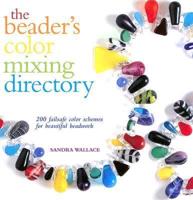 The Beader's Color Mixing Directory