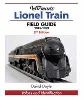 Warman's Lionel Train Field Guide, 1945-1969