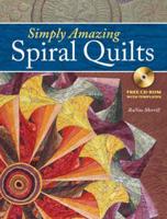 Simply Amazing Spiral Quilts