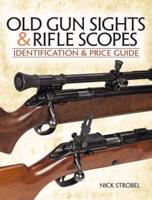 Old Gunsights & Rifle Scopes