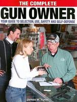 The Complete Gun Owner