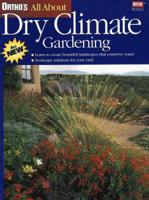 Ortho's All About Dry Climate Gardening