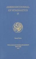 American (AJN 15) Journal of Numismatics Vol. 15, 2003