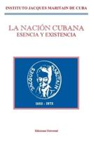 LA NACIÓN CUBANA: ESENCIA Y EXISTENCIA