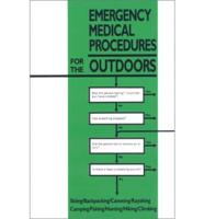 Emergency Medical Procedures for the Outdoors