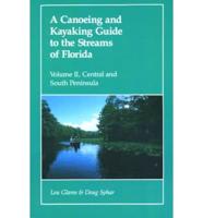 A Canoeing and Kayaking Guide to the Streams of Florida