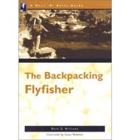 The Backpacking Flyfisher