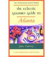 The Eclectic Gourmet Guide to Atlanta