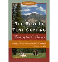 The Best in Tent Camping, Washington & Oregon