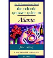 The Eclectic Gourmet Guide to Atlanta