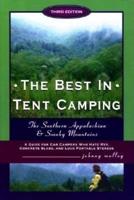The Best in Tent Camping. The Southern Appalachian & Smoky Mountains