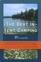 The Best in Tent Camping, Wisconsin