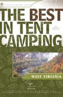 The Best in Tent Camping, West Virginia