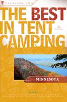 The Best in Tent Camping, Minnesota