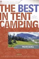 The Best in Tent Camping. Montana