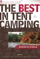 The Best in Tent Camping. Pennsylvania
