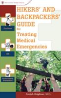 Hikers and Backpackers Guide for Treating Medical Emergencies