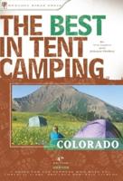 The Best in Tent Camping, Colorado