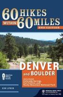 60 Hikes Within 60 Miles, Denver and Boulder