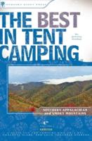 The Best in Tent Camping. The Southern Appalachian & Smoky Mountains