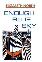 Enough Blue Sky