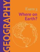Earth 3: Where on Earth?