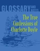 Glossary and Notes: The True Confessions of Charlotte Doyle