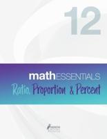 Math Essentials 12: Ratio, Proportion & Percent