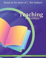 Teaching: A New Approach