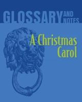 Glossary and Notes: A Christmas Carol