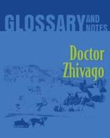 Glossary and Notes: Doctor Zhivago