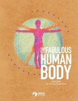 The Fabulous Human Body: Anatomy for Young Scientists