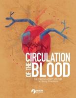 Circulation of the Blood: The circulatory system for Young Scientists