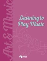 Learning to Play Music