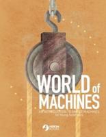 World of Machines -An Introduction to Simple Machines for Young Scientists
