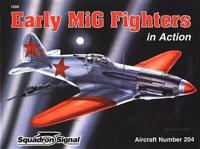 Early MIG Fighters in Action-Op/HS