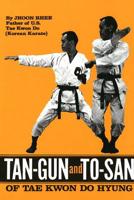 Tan-Gun and To-San of Tae Kwon Do Hyung