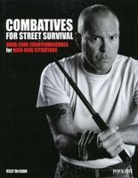 Combatives for Street Survival Volume 1