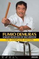 Fumio Demura's Karate Weapons of Self-Defense