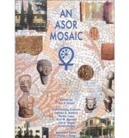 An ASOR Mosaic