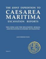 The Coins and the Hellenistic, Roman, and Byzantine Economy of Palestine