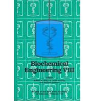 Biochemical Engineering VIII
