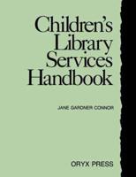Children's Library Services Handbook