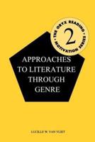 Approaches to Literature Through Genre