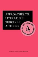 Approaches to Literature Through Authors