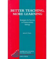 Better Teaching, More Learning
