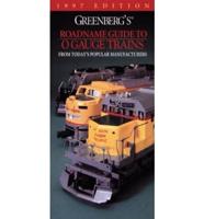 Greenberg's Roadname Guide to O Gauge Trains